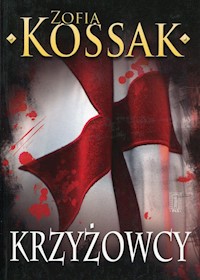 Krzyżowcy Tom 1-2 - Zofia Kossak - książka