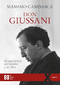 Don Giussani, su experiencia del hombre y de Dios - Massimo Camisasca - ebook