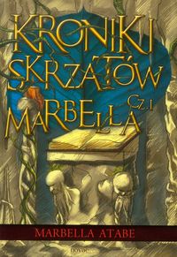 Kroniki skrzatów część 1 Marbella - Marbella Atabe - książka