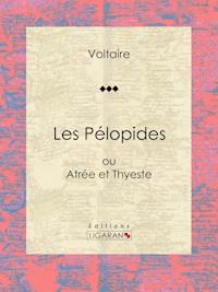 Les Pélopides - Ligaran - ebook