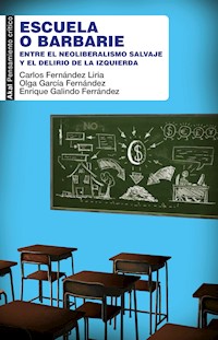 Escuela o barbarie - Carlos Fernández Liria - ebook