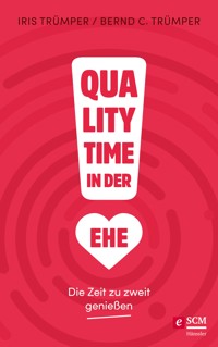 Quality Time in der Ehe - Iris Trümper - ebook