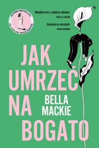 Jak umrzeć na bogato - Mackie Bella - ebook + audiobook + książka