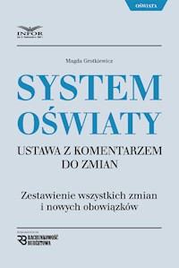 System oświaty  ustawa z komentarzem do zmian - Magda Grotkiewicz - książka