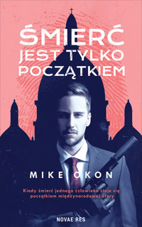 Śmierć jest tylko początkiem - Mike OKON - ebook