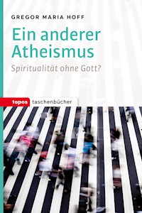 Ein anderer Atheismus - Gregor Maria Hoff - ebook