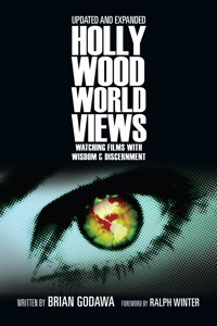 Hollywood Worldviews - Brian Godawa - ebook