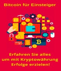 Bitcoin für Anfänger - Ewald Marschall - ebook