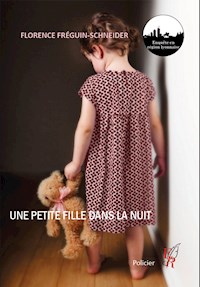 Une petite fille dans la nuit - Florence Fréguin-Schneider - ebook