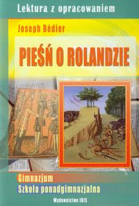 Pieśń o Rolandzie Joseph Bedier - Agnieszka Nożyńska-Demianiuk - książka
