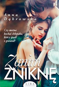 Zanim zniknę - Anna Dąbrowska - książka