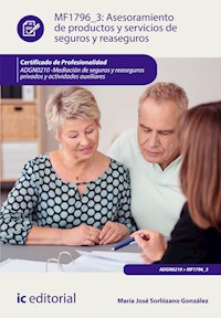 Asesoramiento de productos y servicios de seguros y reaseguros. ADGN0210 - María José Sorlózano González - ebook