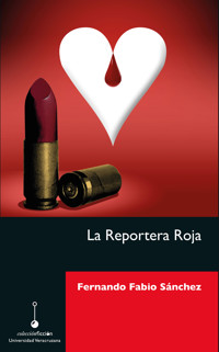 La Reportera Roja - Fernando Fabio Sánchez - ebook