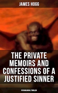 The Private Memoirs and Confessions of a Justified Sinner (Psychological Thriller) - James Hogg - ebook