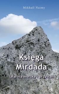 Księga Mirdada latarnia morska i przystań - Naimy Mikhail - książka