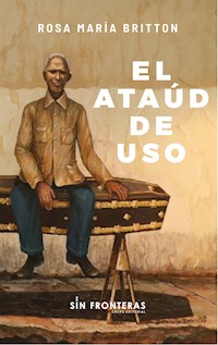 El ataúd en uso - Rosa María Britton - ebook