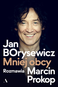 Jan Borysewicz. Mniej obcy - Marcin Prokop, Jan Borysewicz - książka