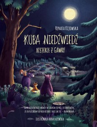 Kuba Niedźwiedź. - Kijowska Renata - książka