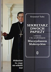 Sekretarz dwóch papieży - Mokrzycki Mieczysław, Tadej Krzysztof - książka