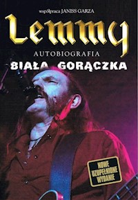 Lemmy - Biała gorączka - Lemmy, Garza Janiss - książka