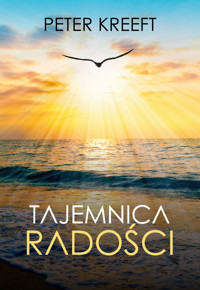Tajemnica radości - Peter Kreeft - ebook