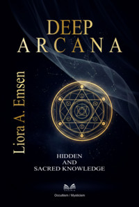 Deep Arcana - Liora A. Emsen / Luiz Santos - ebook