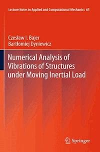 Numerical Analysis of Vibrations of Structures under Moving Inertial Load - Czes?aw I. Bajer - ebook