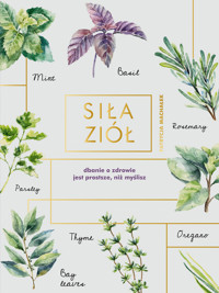 Siła ziół - Machałek Patrycja - ebook + książka