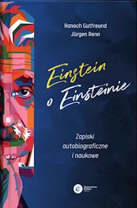 Einstein o Einsteinie - Gutfreund Hanoch, Renn Jürgen - książka