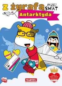 Z żyrafą przez świat. Antarktyda - Katarzyn Salamon - książka