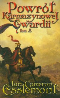 Powrót Karmazynowej Gwardii Tom 2 - Esslemont Ian Cameron - książka