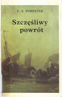Szczęśliwy powrót - Cecil Scott Forester - ebook
