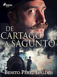 De Cartago a Sagunto - Benito Pérez Galdós - ebook