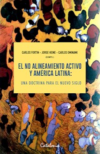 El no alineamiento activo y América Latina - Carlos ﻿Fortin - ebook