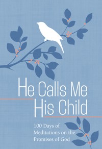 He Calls Me His Child - Marie Chapian - ebook
