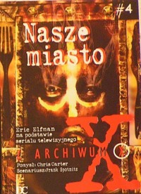 Z Archiwum X. Nasze miasto - Eric Elfman - ebook