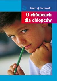 O chłopcach dla chłopców - Jaczewski Andrzej - książka