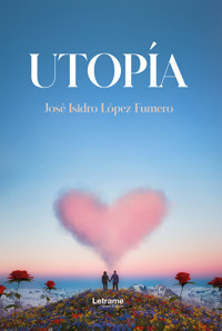 Utopía - José Isidro López Fumero - ebook