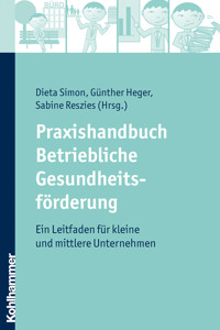 Praxishandbuch Betriebliche Gesundheitsförderung -  - ebook
