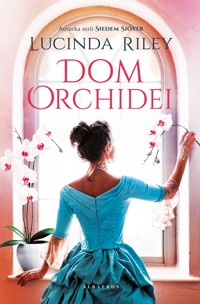 Dom orchidei - Lucinda Riley - ebook + książka