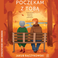 Poczekam z tobą - Jakub Bączykowski - ebook + audiobook + książka