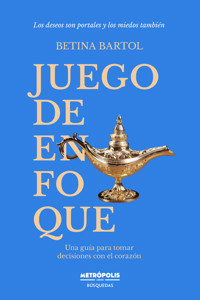 Juego de enfoque - Betina Bartol - ebook