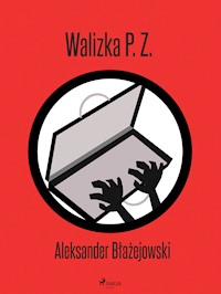 Walizka P. Z. - Aleksander Błażejowski - ebook + audiobook