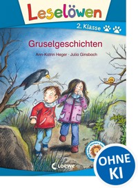 Leselöwen 2. Klasse - Gruselgeschichten - Ann-Katrin Heger - ebook