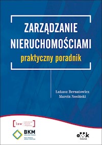 Zarządzanie nieruchomościami - Bernatowicz Łukasz, Nosiński Marcin - książka