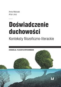 Doświadczenie duchowości - Walczak Anna, Jocz Artur - książka