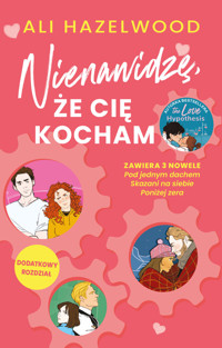 Nienawidzę, że cię kocham - Ali Hazelwood - ebook + książka