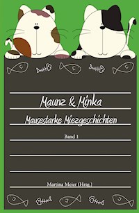 Maunz & Minka - Martina Meier - ebook