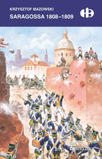 Saragossa 1808-1809 - Krzysztof Mazowski - ebook + książka