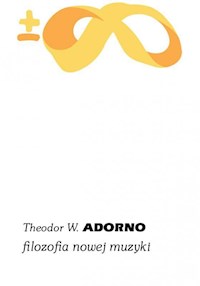 Filozofia nowej muzyki - Theodor W. Adorno - ebook